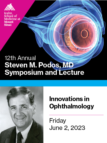 Twelfth Annual Steven M. Podos, MD Symposium and Lecture: Innovations in Ophthalmology Banner
